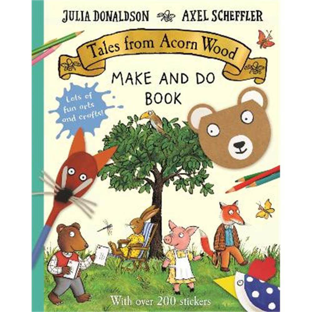 Tales from Acorn Wood Make and Do Book (Paperback) - Julia Donaldson